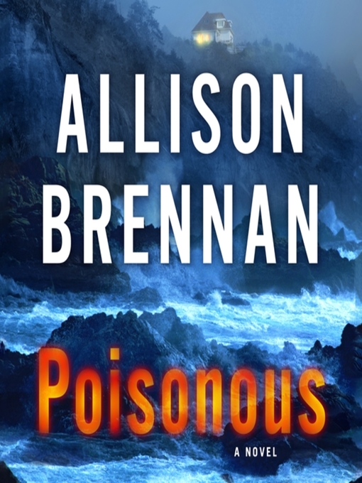 Title details for Poisonous by Allison Brennan - Wait list